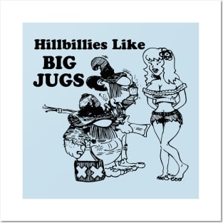 Hillbillies Like BIG JUGS Posters and Art